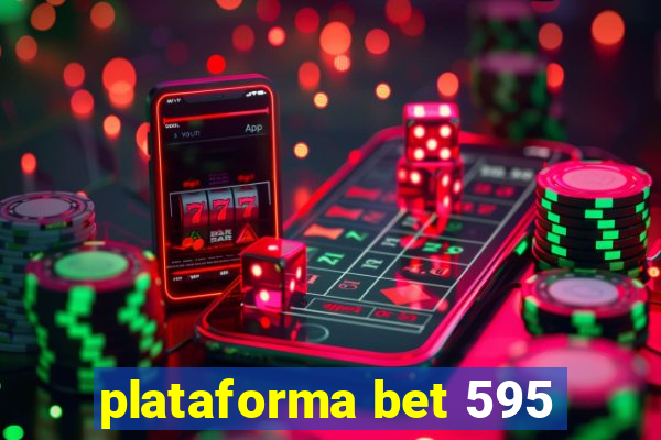 plataforma bet 595